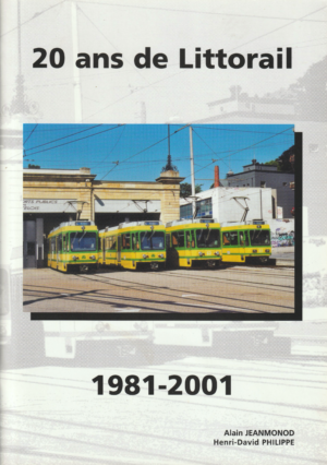 20 ans de Littorail, 1981-2001